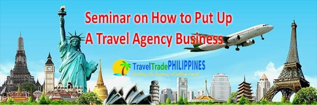 Seminar on How to Put Up a Travel Agency in the Philippines